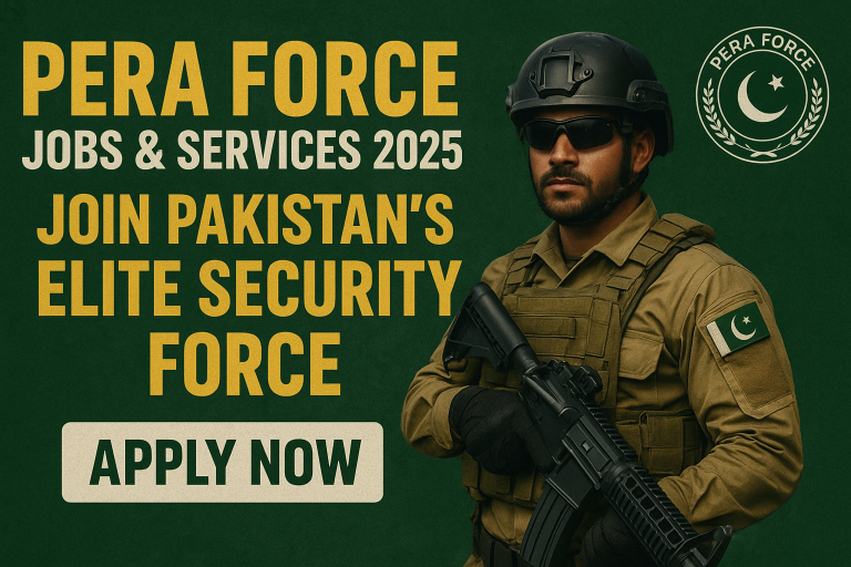 Pera Force Jobs & Services 2025 – Join Pakistan’s Elite Security Force